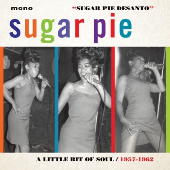 Desanto ,Sugar Pie - A Little Bit Of Soul 1957-1962